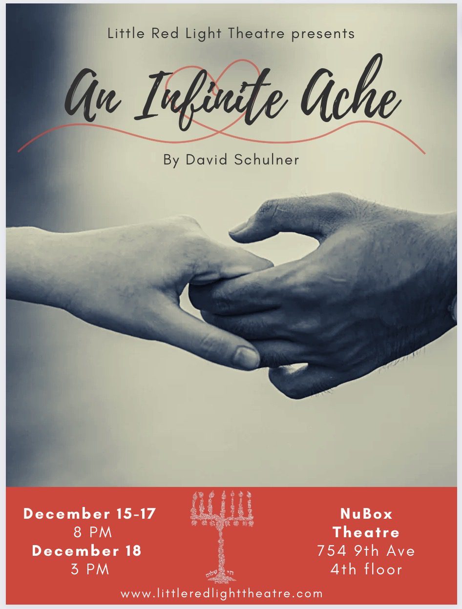 Little Red Light Theatre presented An Infinite Ache by David Schulner !